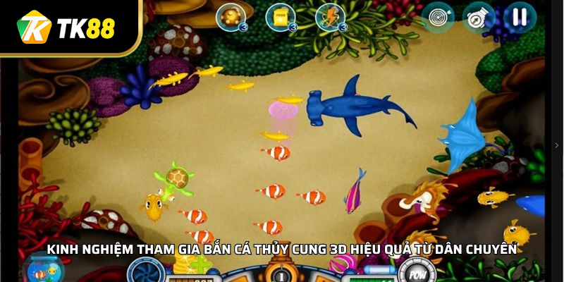 Kinh nghiệm tham gia Bắn Cá Thủy Cung 3D hiệu quả từ dân chuyên