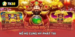 Nổ Hũ Cung Hỷ Phát Tài